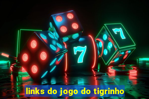 links do jogo do tigrinho